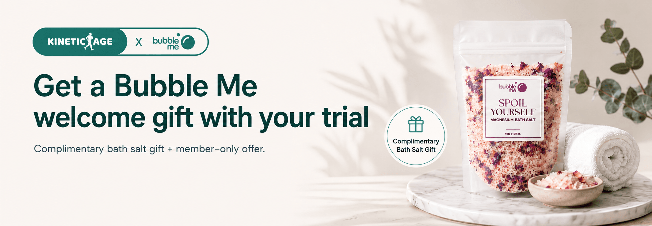 Kinetic Age x Bubble Me — get a complimentary bath salt welcome gift with your trial