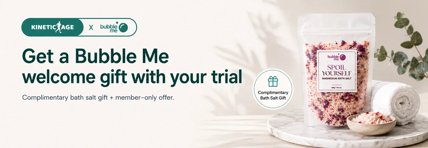 Kinetic Age x Bubble Me — get a complimentary bath salt welcome gift with your trial